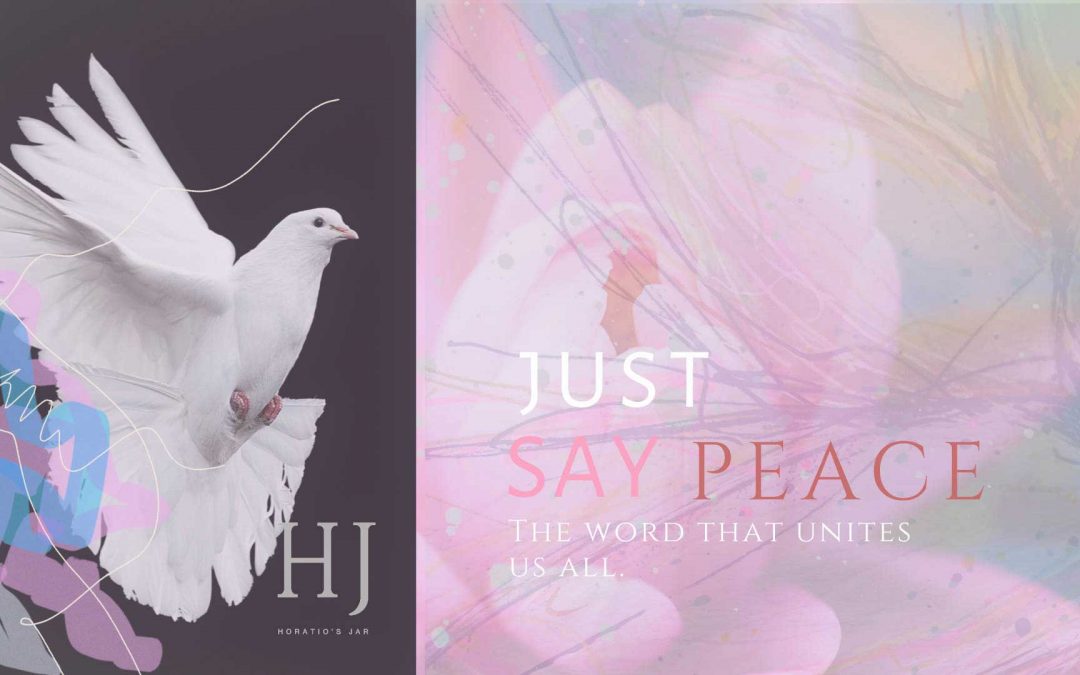 Just Say Peace – Daily Inspiration